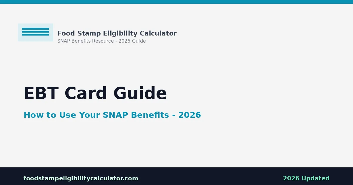 EBT Card Guide: How to Use SNAP Benefits