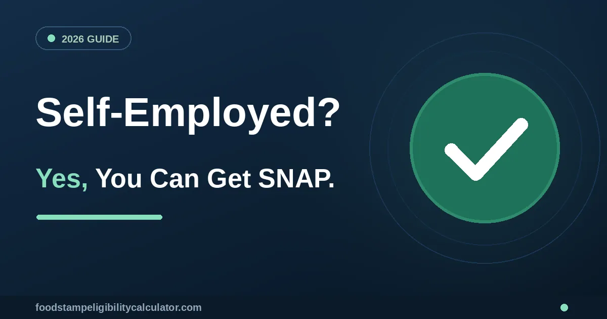 Self-Employed Food Stamps: 2026 Income Rules & Deductions